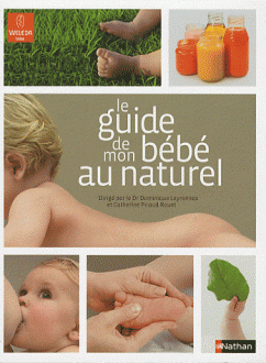 Le guide de mon bébé au naturel