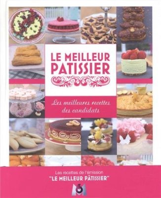 LIVRE-Le-meilleur-patissier-M6_recettes-des-candidats